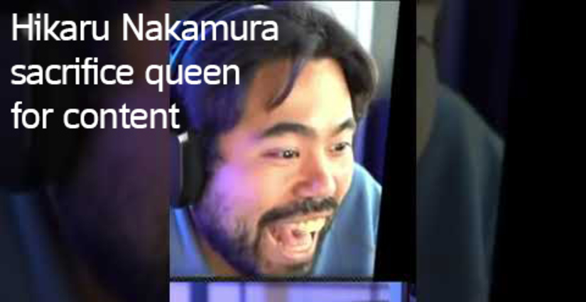 Hikaru Nakamura sacrifice queen for content